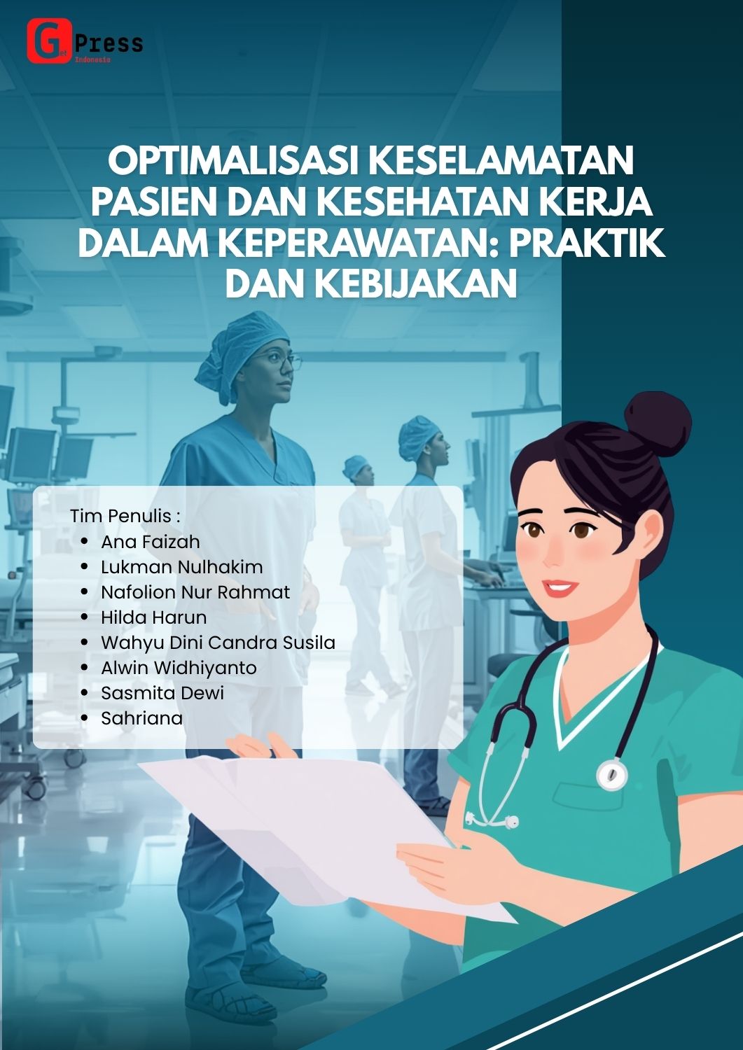 2621 Optimalisasi Keselamatan Pasien Dan Kesehatan Kerja Dalam Keperawatan: Praktik Dan Kebijakan